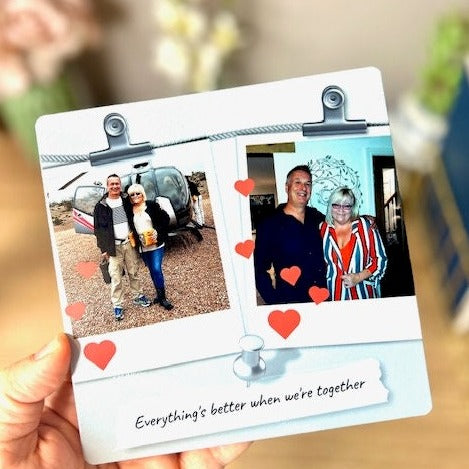 A 6x6 inch square metal tile that has two poloraoid style pictures on there of a couple in love with the caption 'Everything's better when we're together'
